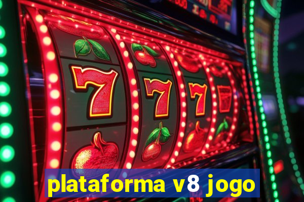 plataforma v8 jogo